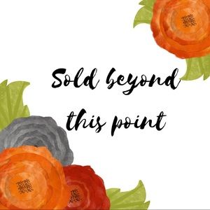 All items sold beyond this point 😎